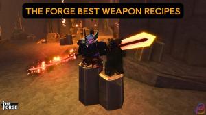 The Forge Best Weapon Recipes