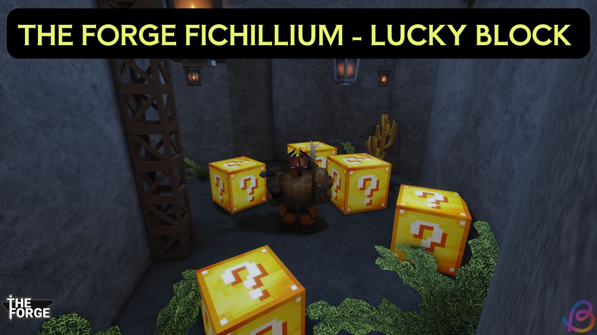 The Forge Fichillium – How to Find Lucky Blocks | Beebom