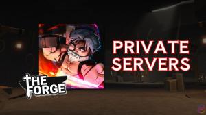 How to Get a Private Server in The Forge