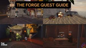 The Forge Quest Guide – All Quests and Their Rewards