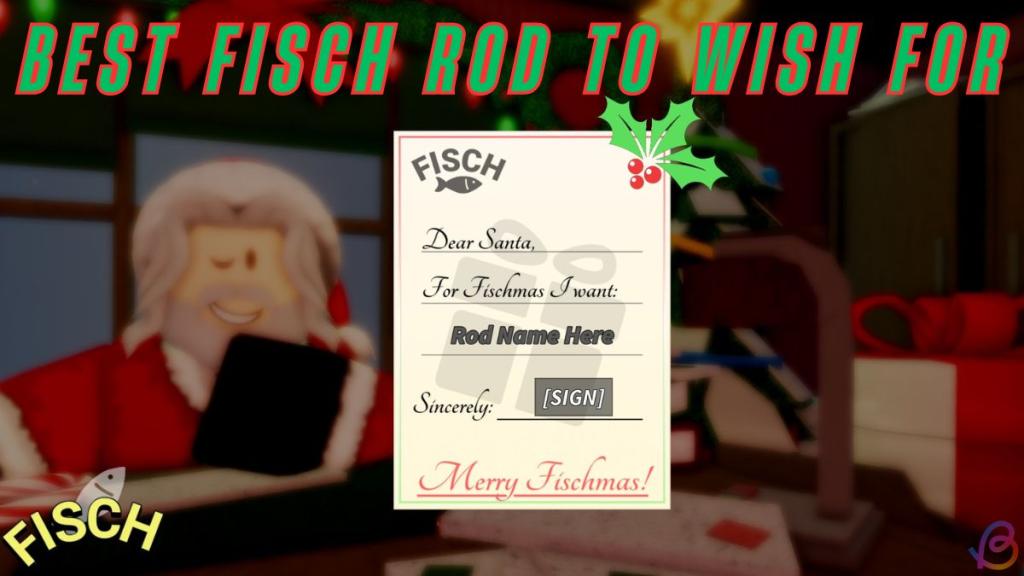 best Fisch rods to wish for Fischmas