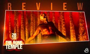 '28 Years Later: The Bone Temple' Review: A Bold Step Beyond Horror