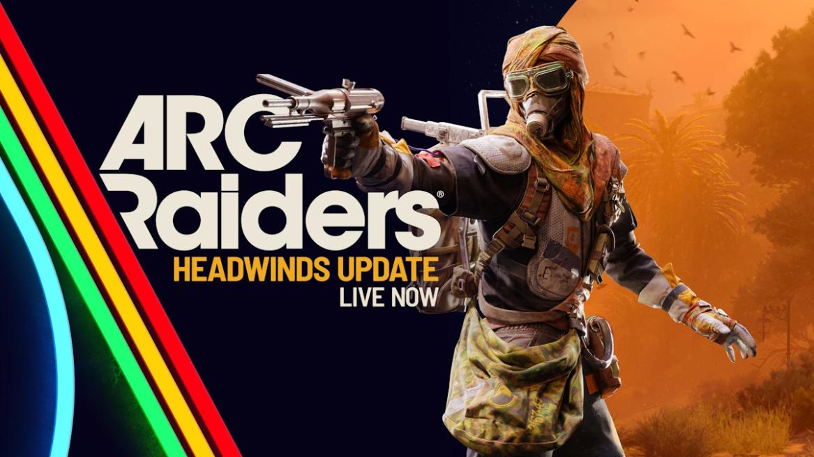 Arc Raiders patch notes update headwinds
