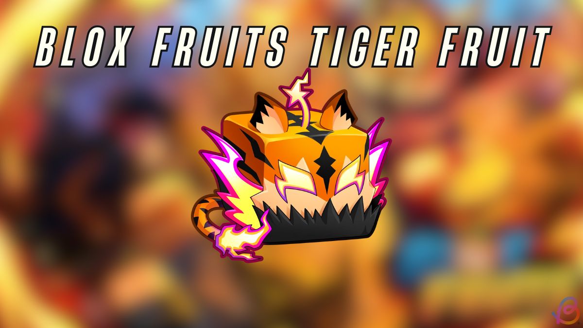 Blox Fruits Tiger Fruit How to Get, Moveset and More