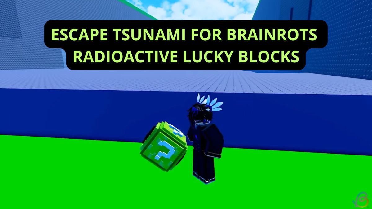 Escape Tsunami for Brainrots RADIOACTIVE LUCKY BLOCKS