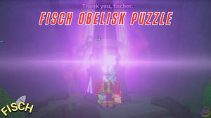 Fisch Obelisk Puzzle Guide – How to Unlock Tidefall Castle