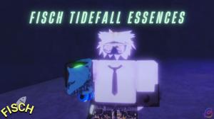 How to Get All Essence in Fisch Tidefall Update
