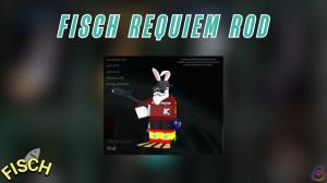 How to Get Requiem Rod in Fisch