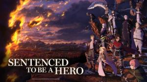 Sentenced to Be a Hero Release Schedule: When Do the New Episodes Come Out?