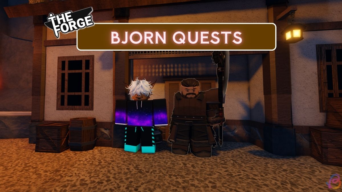 The Forge Bjorn quest guide
