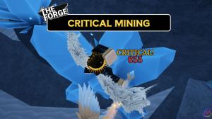 The Forge Critical Mining Explained