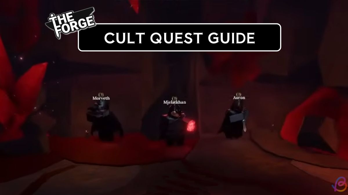 The Forge Cult Quest Guide