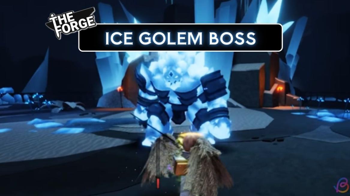 The Forge Ice Golem Boss guide