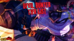 Devil Hunter Tier List (January 2026)
