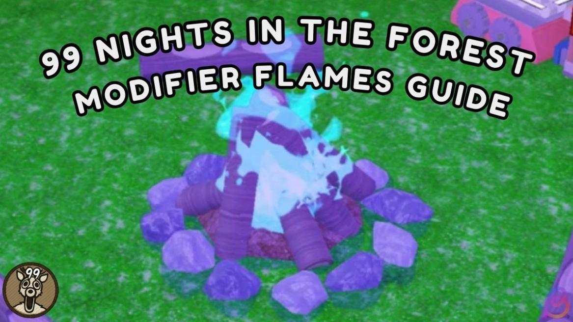 99 Nights in the forest Modifier Flames GUIDE