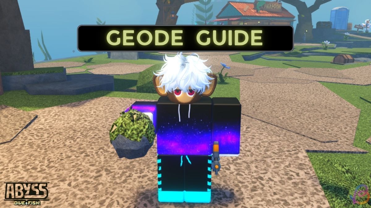 How to Get Geode in Abyss and Crack It