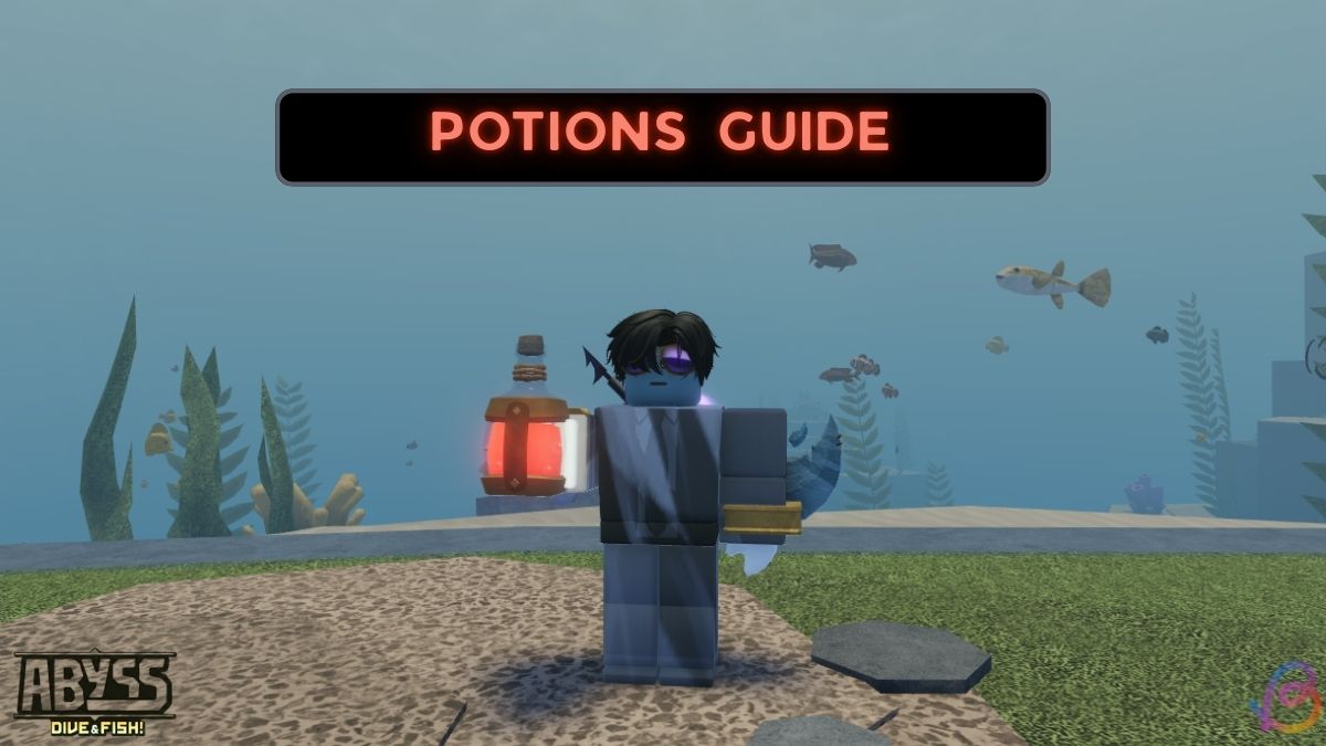 Abyss Potions Guide