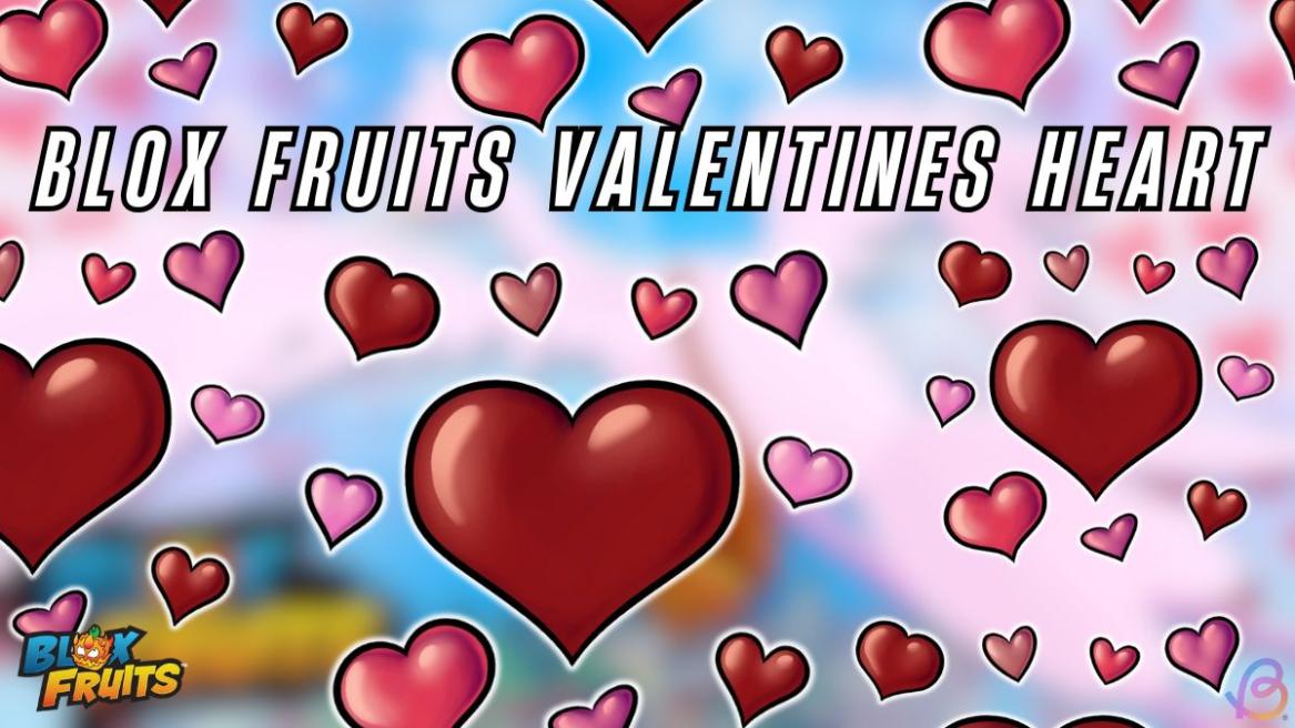 Blox fruits valentines heart