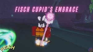 How to Get Cupid's Embrace in Fisch