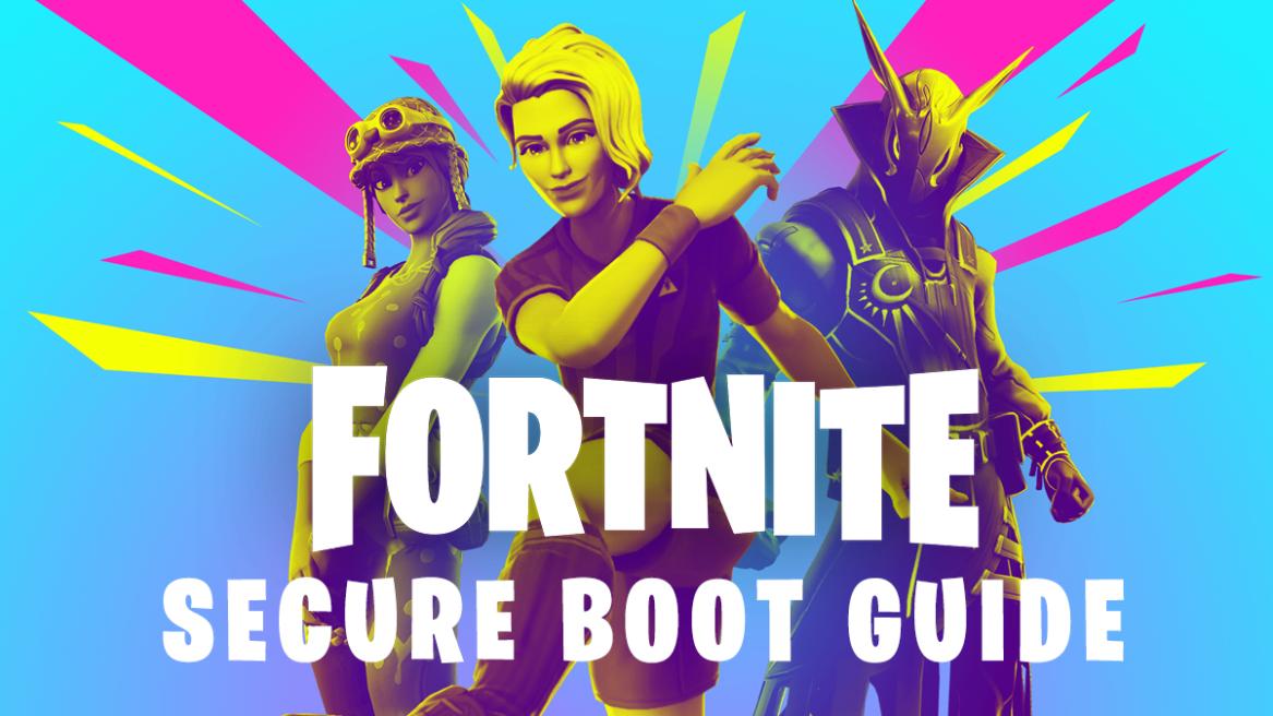 Fortnite Secure Boot and TPM 2.0 Guide