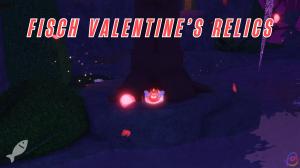 How to Get Valentine's Relics in Fisch