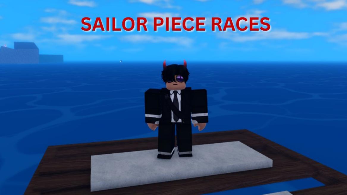 All Races in Sailor Piece