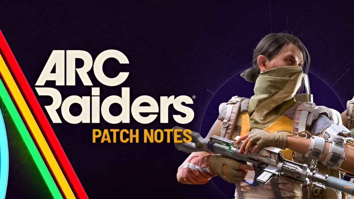 Arc Raiders 1.20.0 Patch Notes