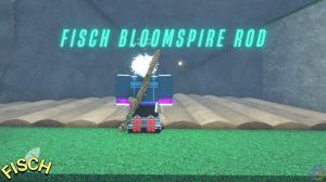 How to Get Bloomspire Rod in Fisch