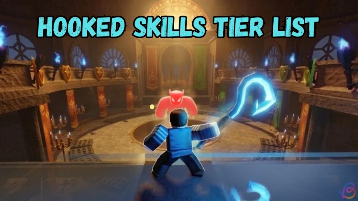 Hooked Skills tier list