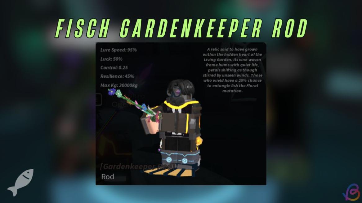 How to Get Gardenkeeper Rod in Fisch