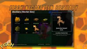 How to Complete Nectar Den Bestiary in Fisch