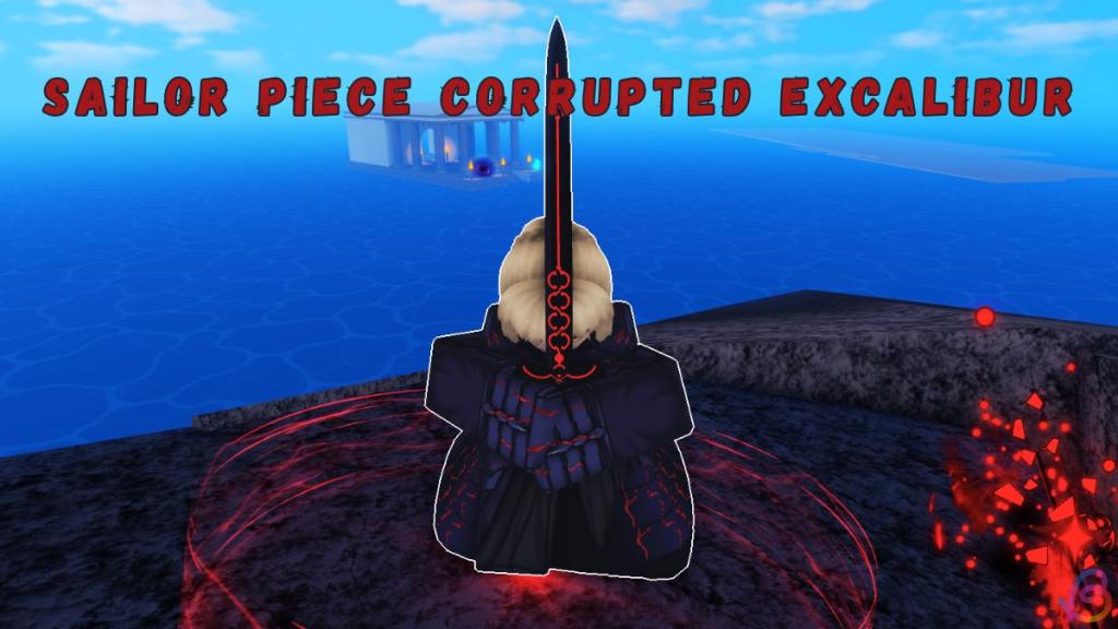 Sailor Piece Corrupted Excalibur Saber Alter