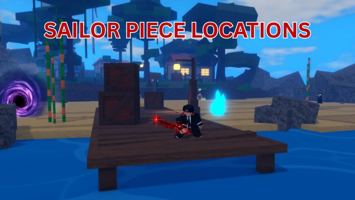 Sailor Piece Map – All Locations and Level Requirements