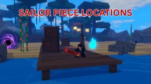 Sailor Piece Map – All Locations and Level Requirements