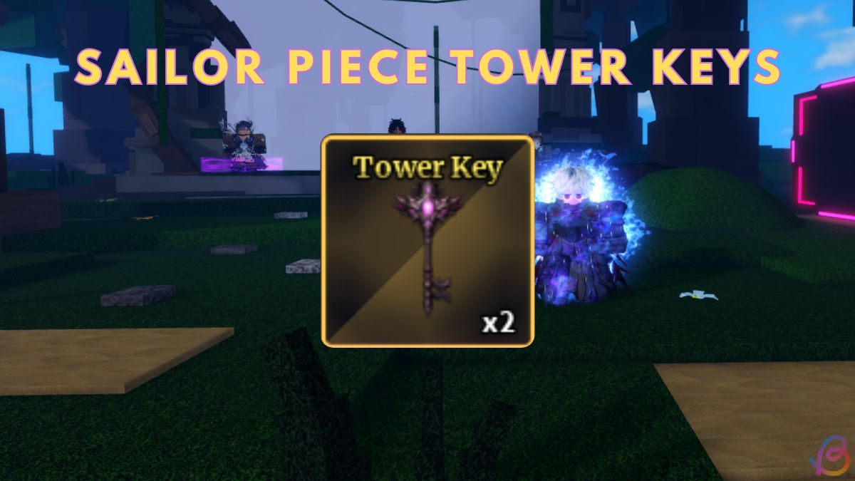 Sailor Piece Tower Keys