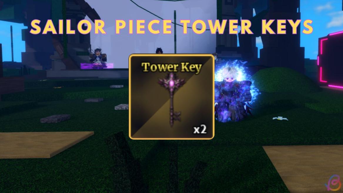 Sailor Piece Tower Keys