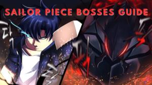 All Sailor Piece Bosses Guide – Locations, Requirements, and Drops