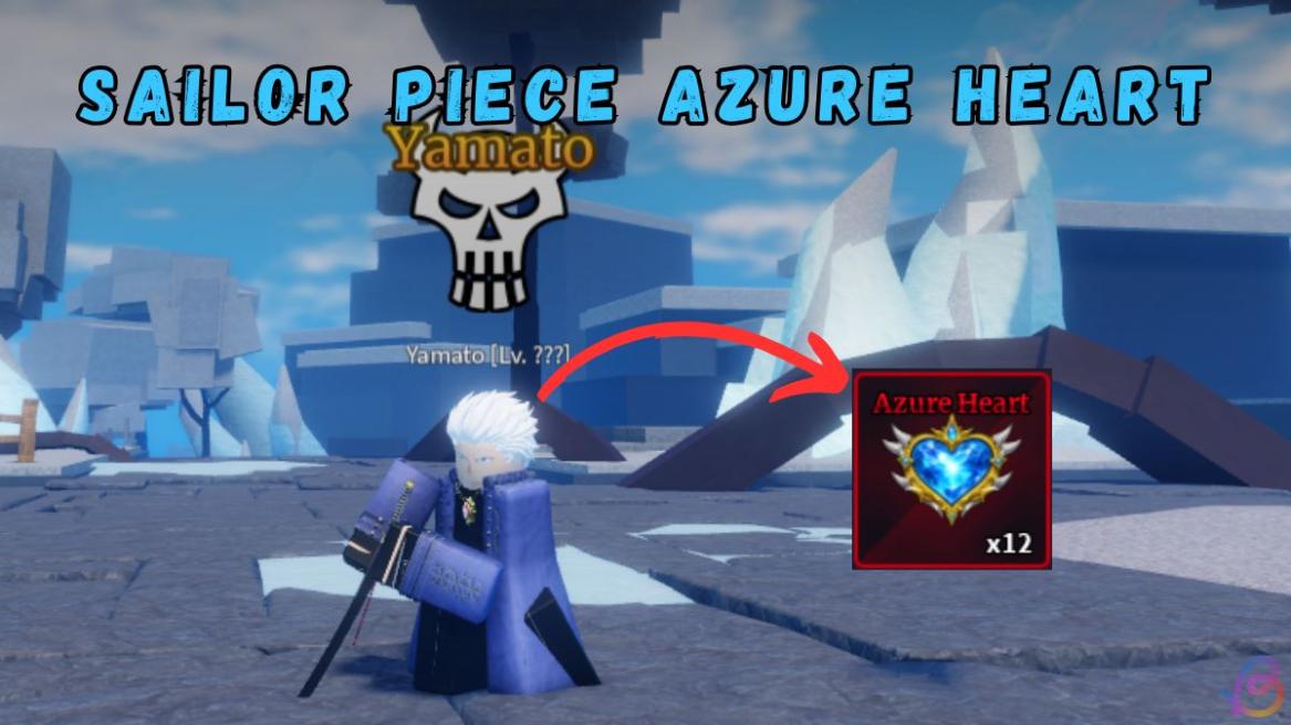 How to Get Azure Heart in Sailor Piece