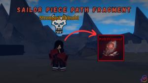 How to Get Path Fragment in Sailor Piece