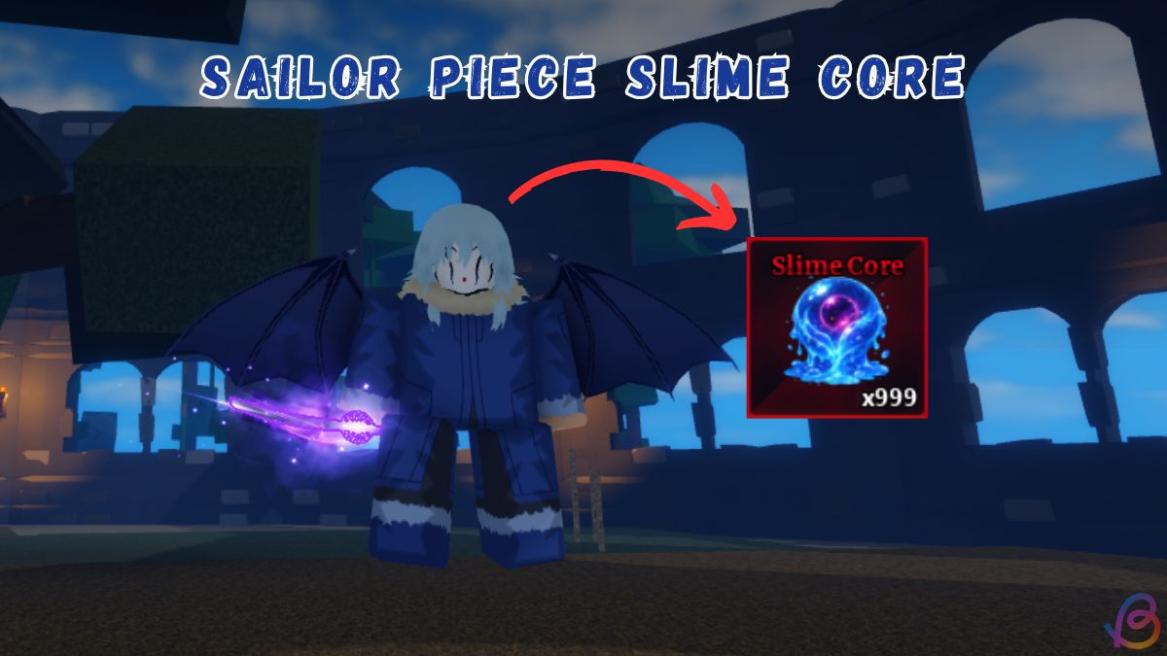 How to Get Slime Core in Sailor Piece