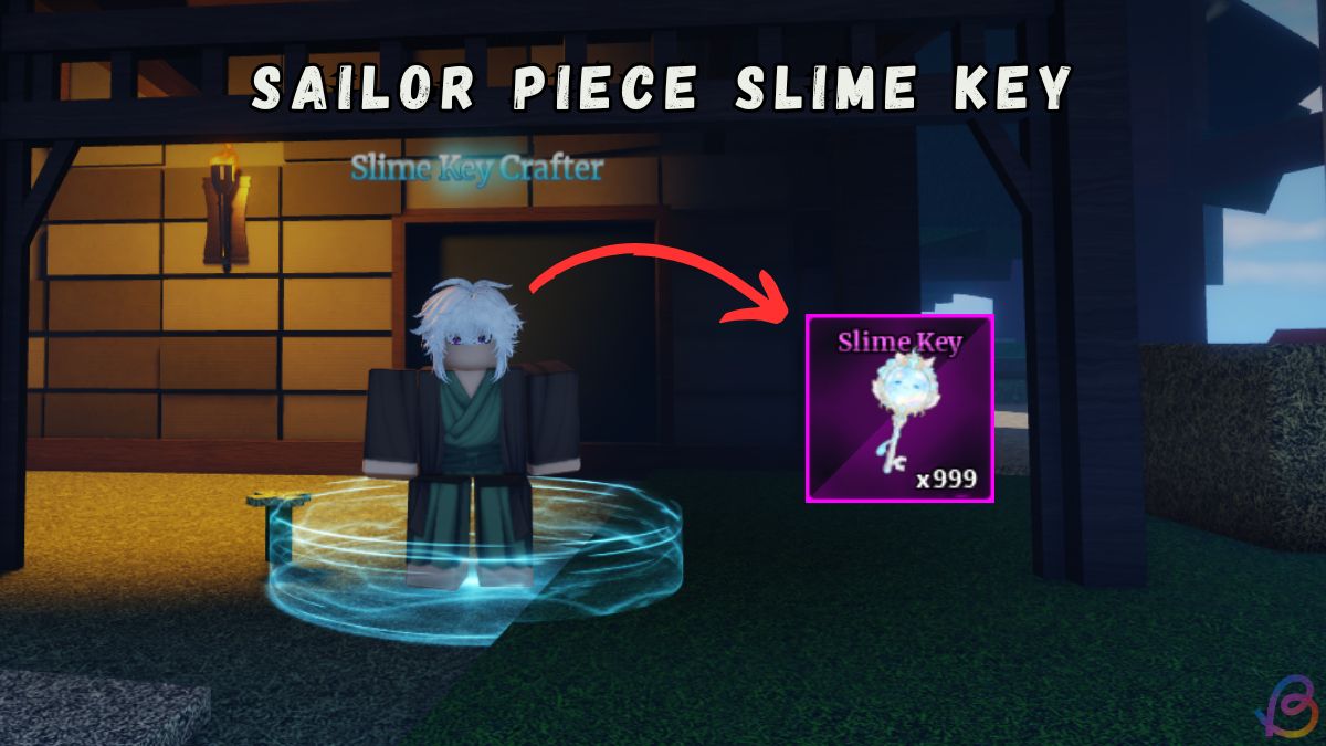 How to Get Slime Key in Sailor Piece