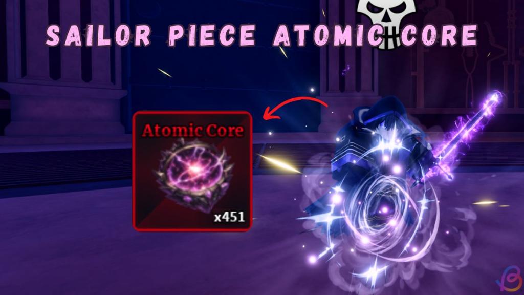 How to Get Atomic Core in Sailor Piece | Beebom