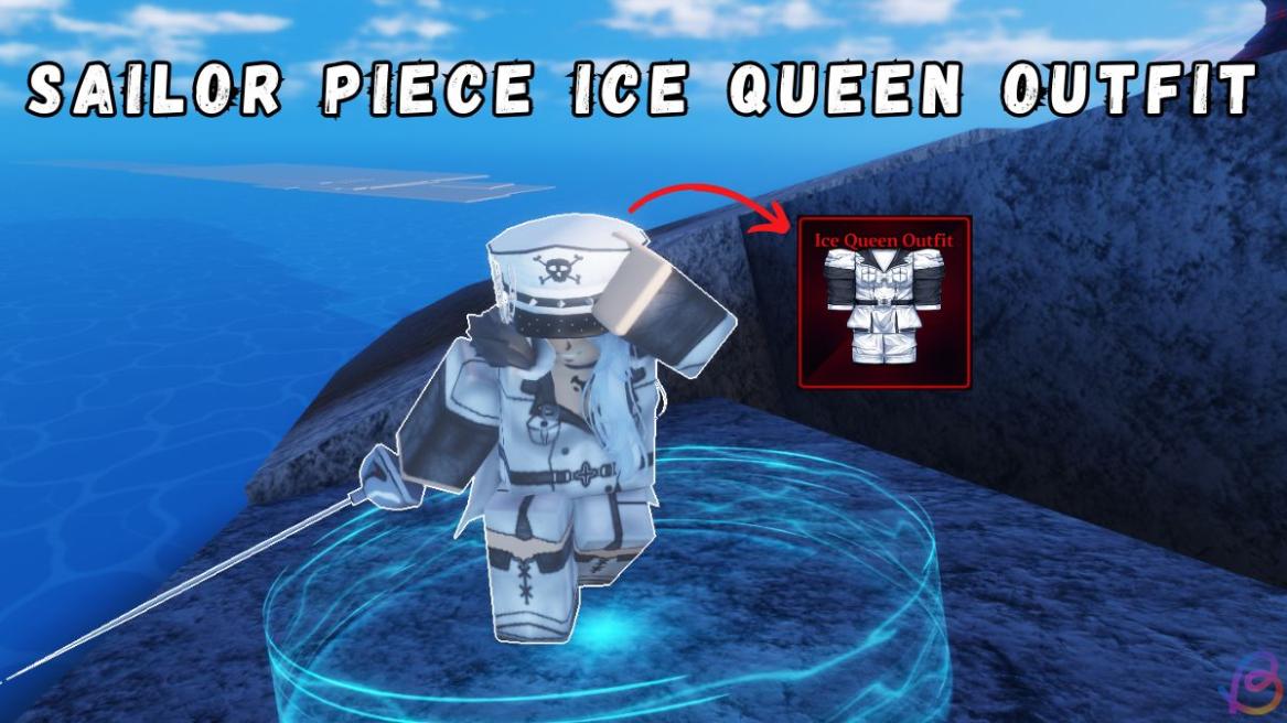 How to Get Ice Queen Outfit in Sailor Piece