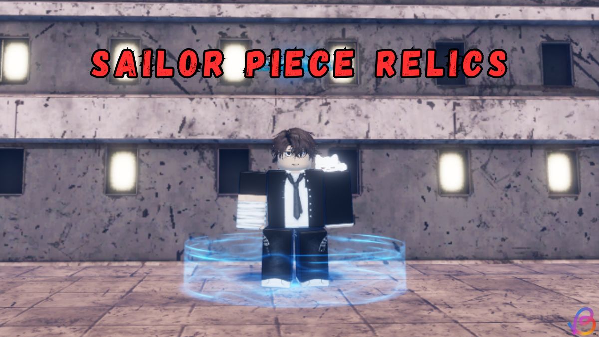 Sailor Piece Relics