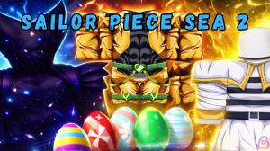 Sailor Piece Sea 2: Everything You Need To Know