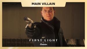 Who Is the Main Villain in 007 First Light?