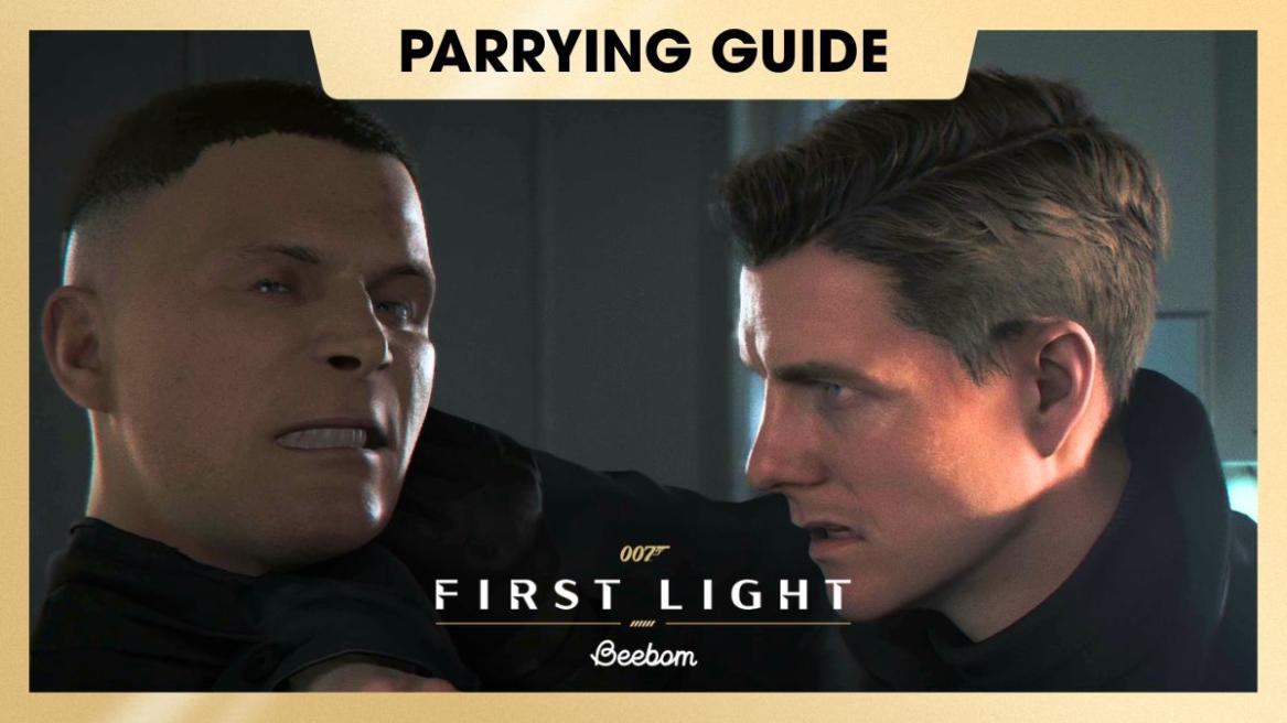 007 First Light How to Parry