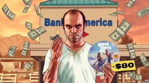 Bank of America Thinks GTA 6 Should Cost $80 Because Apparently We’re All Loaded Like Trevor