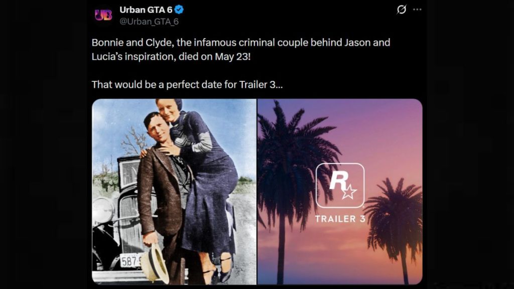 Gta 6 trailer 3 release on Bonnie and Clyde's memorial anniversary