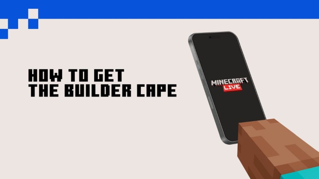 How to Get the New Builder Cape in Minecraft